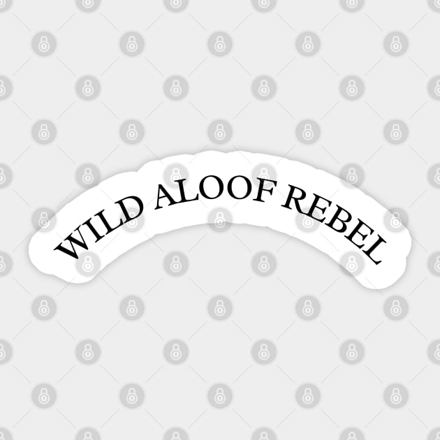 Wild Aloof Rebel Sticker by Spatski